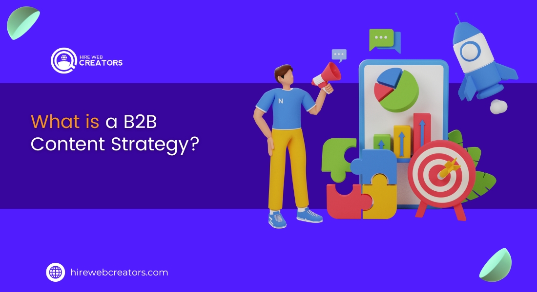 What is a B2B Content Strategy?