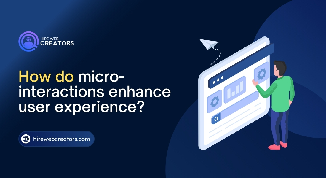 How do micro-interactions enhance user experience?