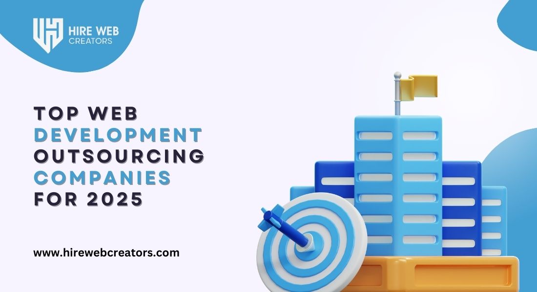 Top Web Development Outsourcing Companies for 2025
