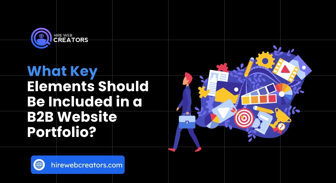 What Key Elements Should Be Included in a B2B Website Portfolio?