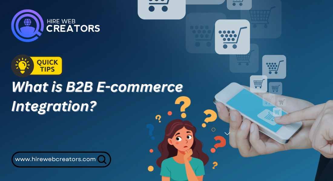 What is B2B E-commerce Integration?