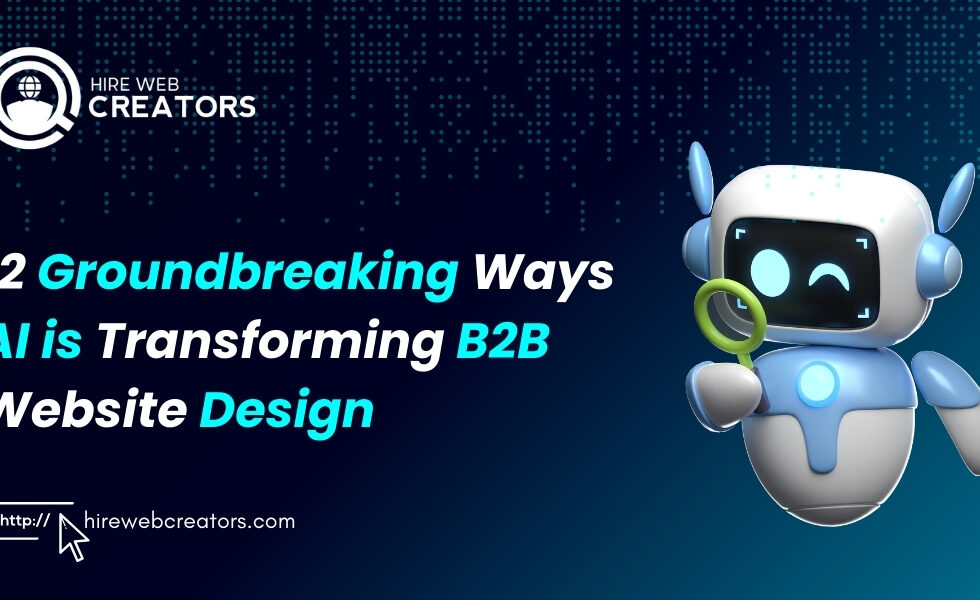 Revolutionizing AI in B2B Web Development for Smarter Websites