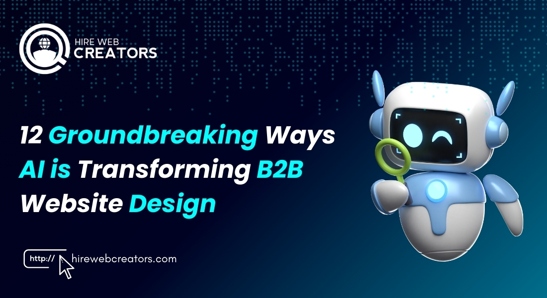 Revolutionizing AI in B2B Web Development for Smarter Websites