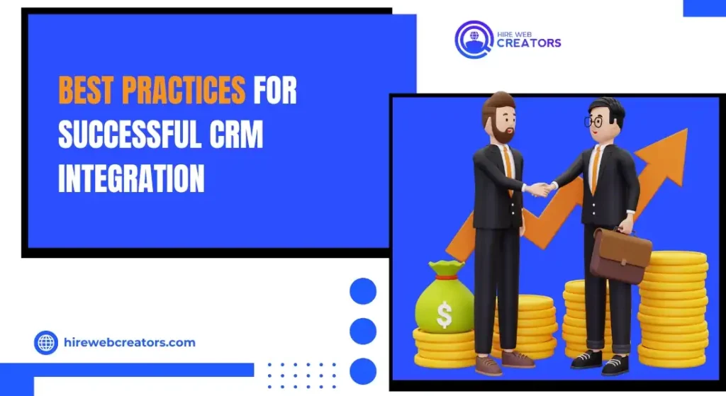 Best Practices for Successful CRM Integration