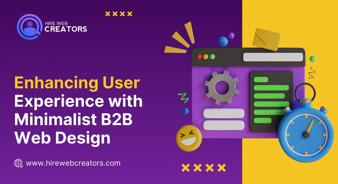 Enhancing User Experience with Minimalist B2B Web Design