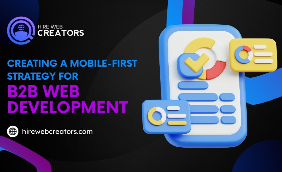 Creating-a-Mobile-First-Strategy-for-B2B-Web-Development