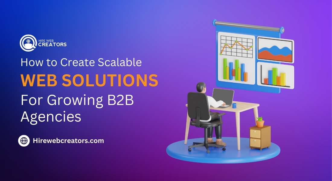 How-to-Create-Scalable-Web-Solutions-for-Growing-B2B-Agencies