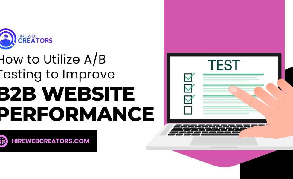 How-to-Utilize-A_B-Testing-to-Improve-B2B-Website-Performance