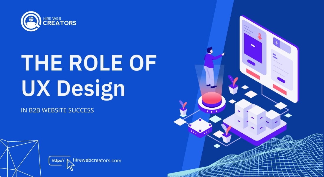 The-Role-of-UX-Design-in-B2B-Website-Success