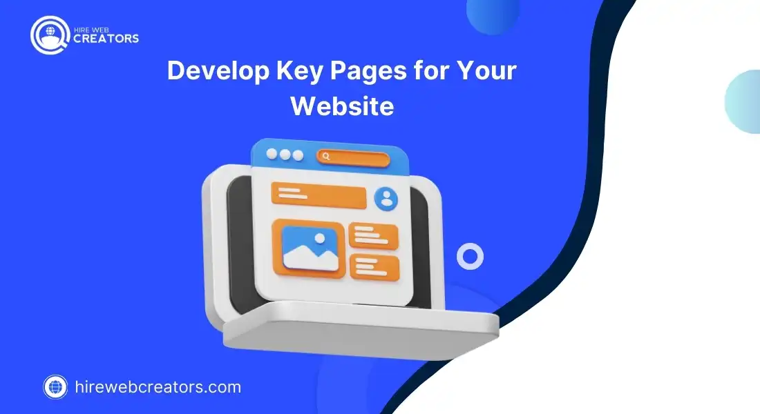 Develop Key Pages for Your Website