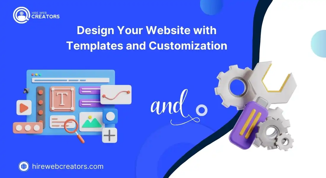 Design Your Website with Templates and Customization