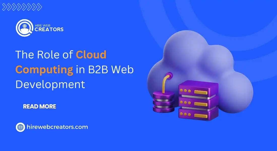 The-Role-of-Cloud-Computing-in-B2B-Web-Development.