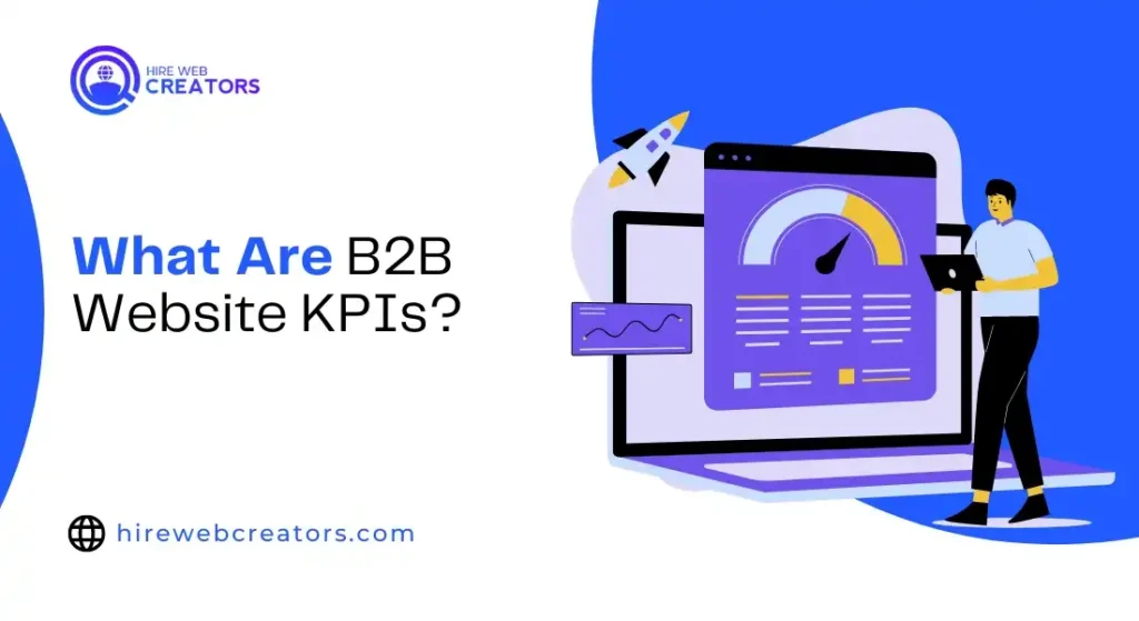 What Are B2B Website KPIs?