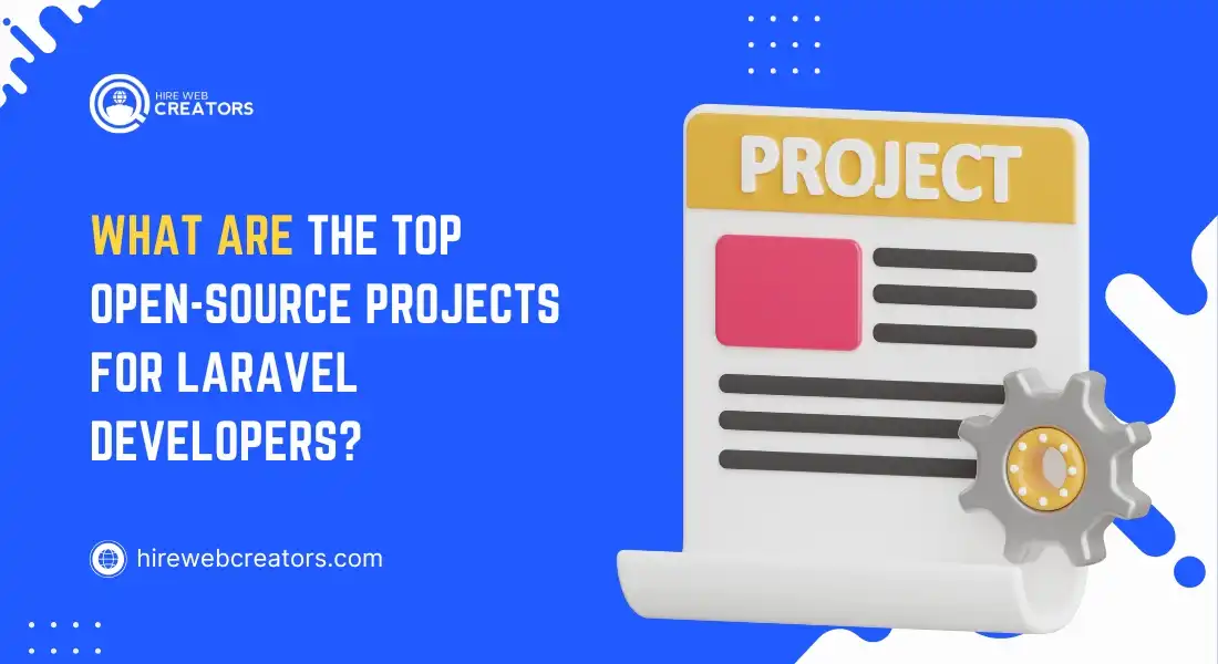 What Are the Top Open-Source Projects for Laravel Developers