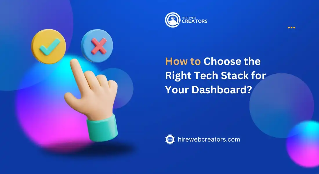 How to Choose the Right Tech Stack for Your Dashboard
