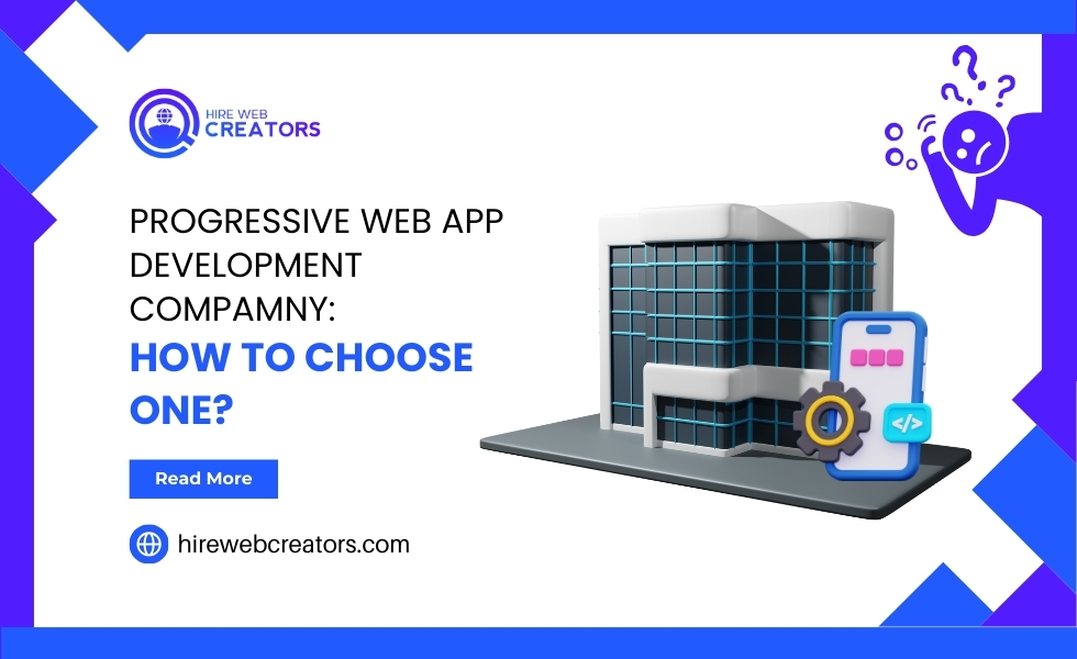 Progressive Web App Development Company_ How to Choose One