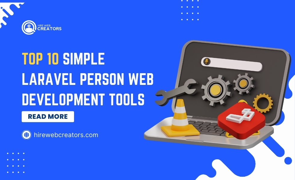 Top 10 Simple Laravel Person Web Development Tools