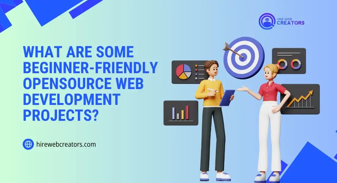 What Are Some Beginner-Friendly Opensource Web Development Projects
