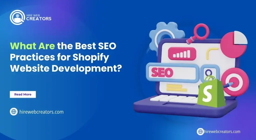 What Are the Best SEO Practices for Shopify Website Development?