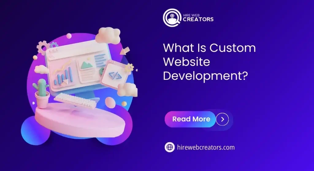 What Is Custom Website Development?