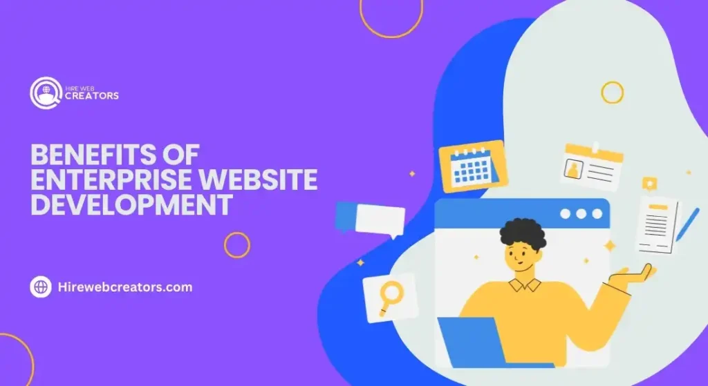 Benefits of Enterprise Website Development