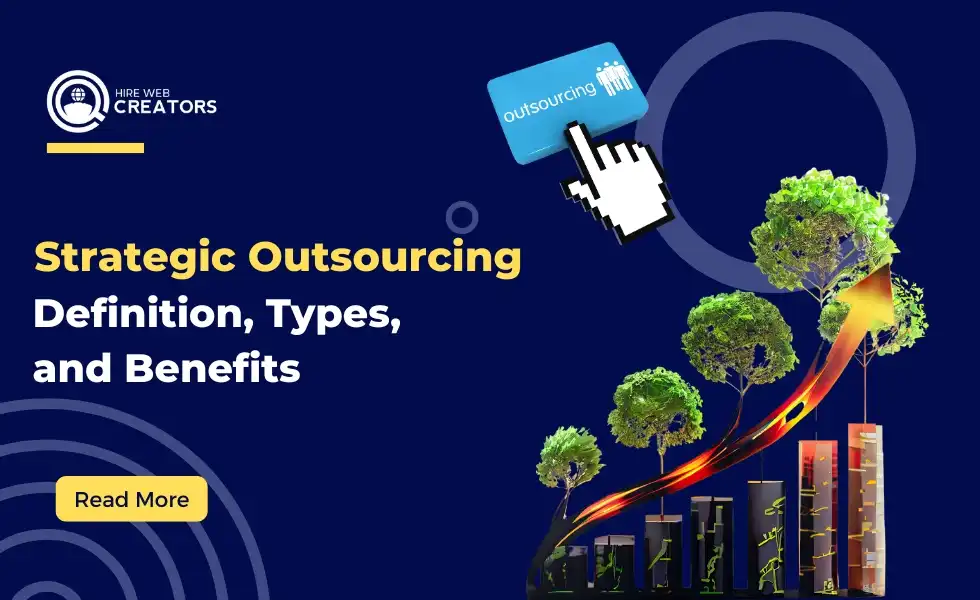 Strategic Outsourcing Definition, Types, and Benefits