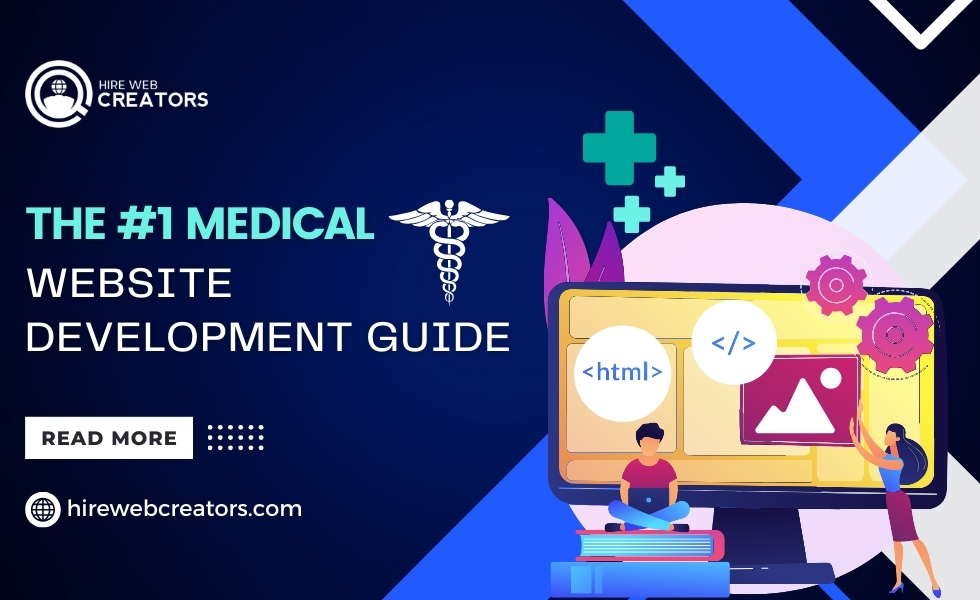 The #1 Medical Website Development Guide