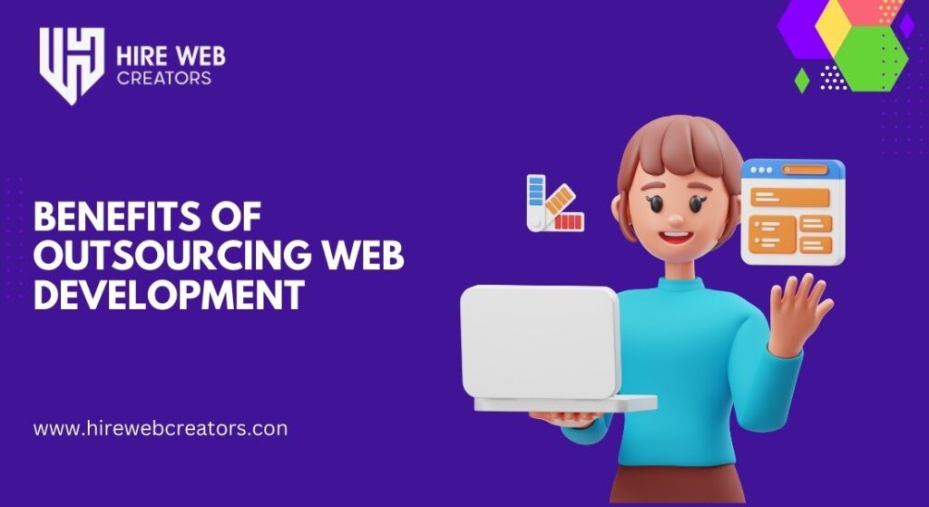 Benefits of Outsourcing Web Development